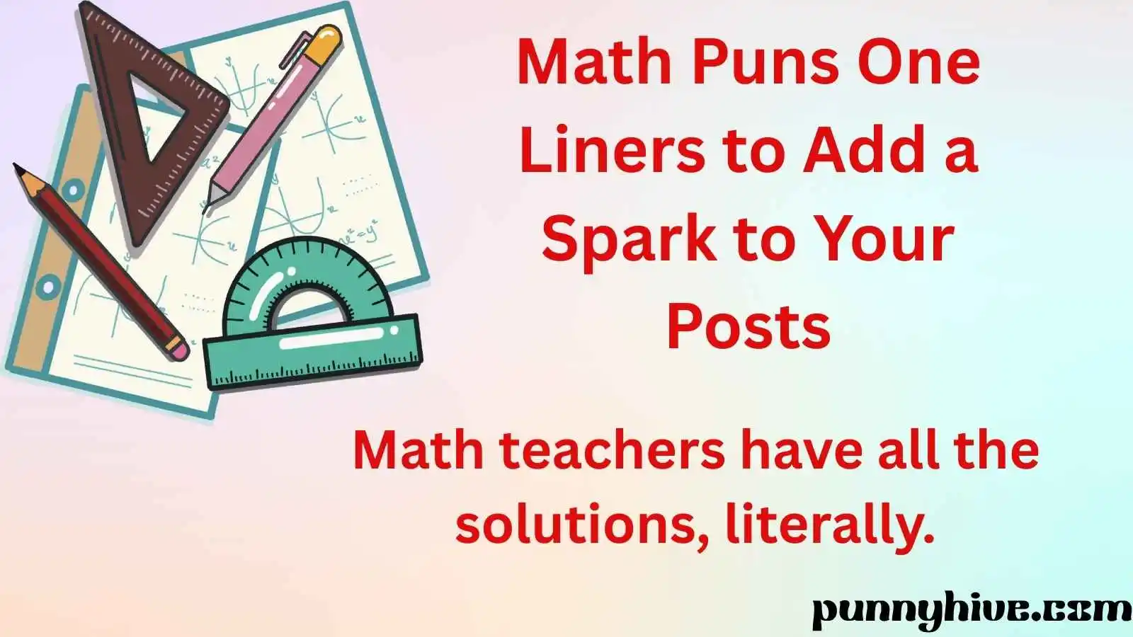 Math teachers have all the solutions, literally.