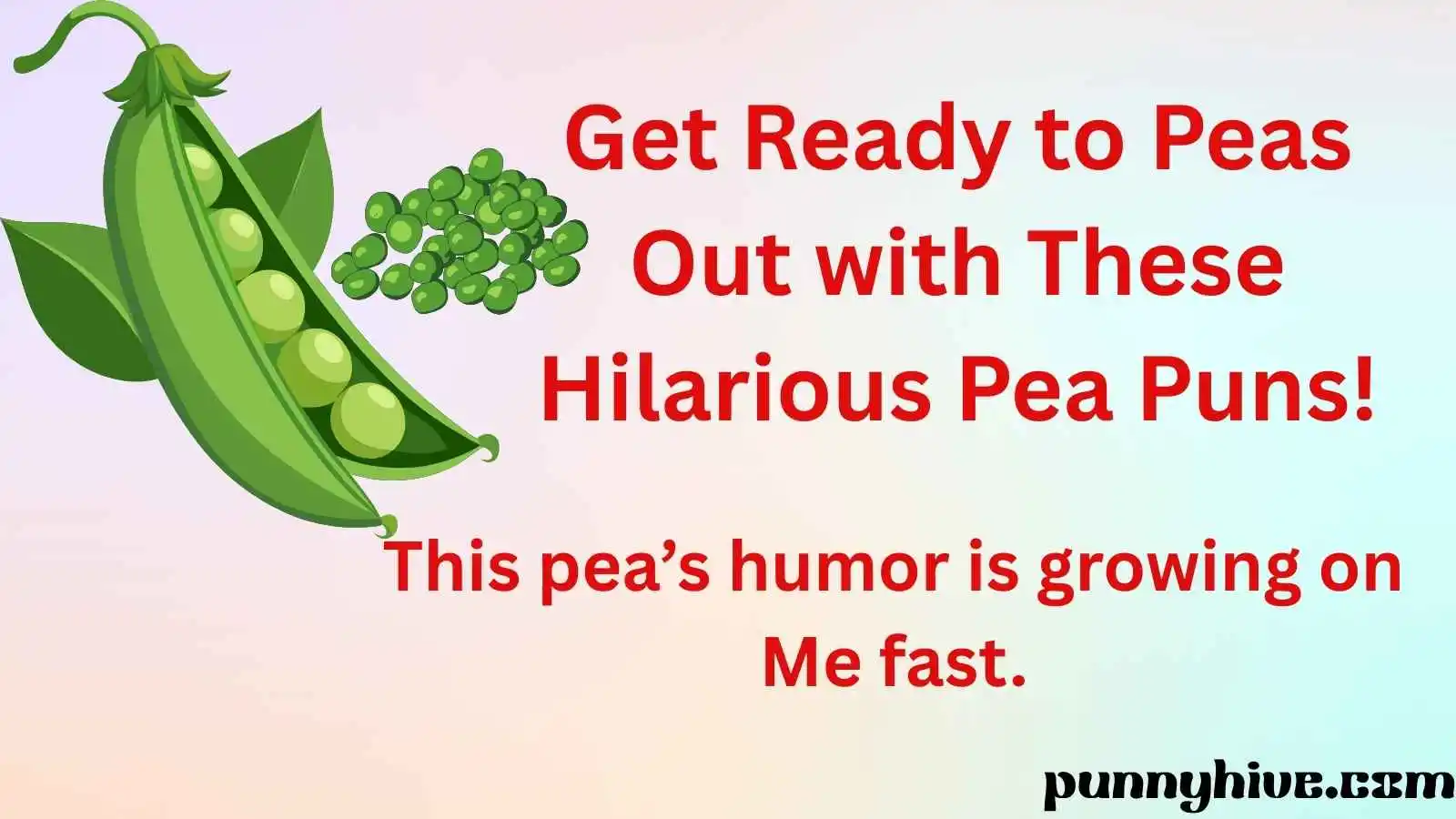 Get Ready to Peas Out with These Hilarious Pea Puns!