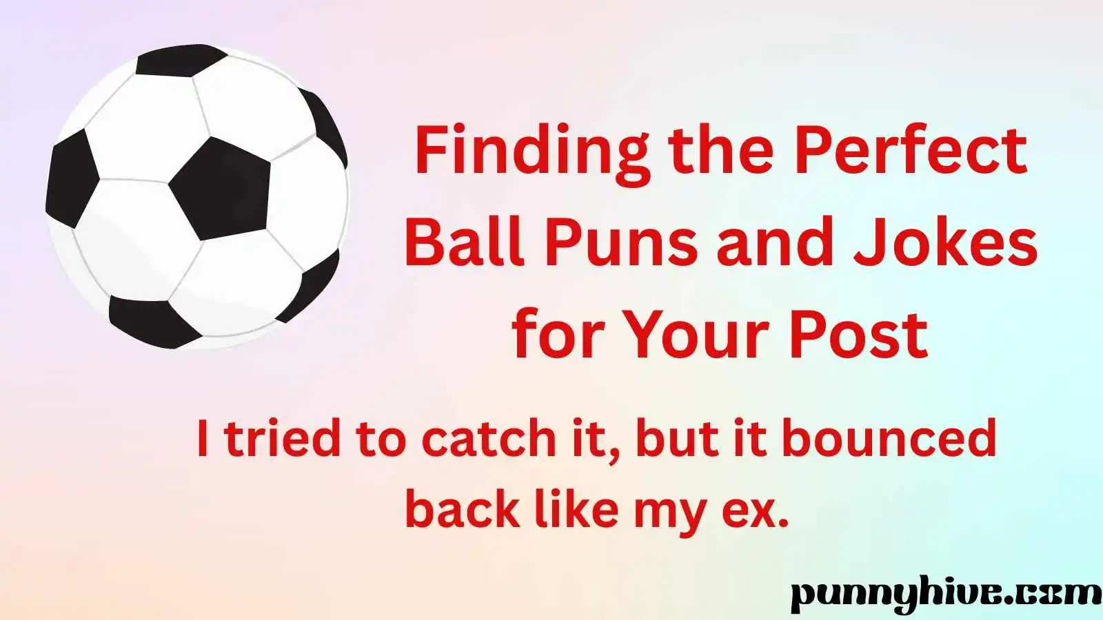 Perfect Ball Puns and Jokes for Your Post