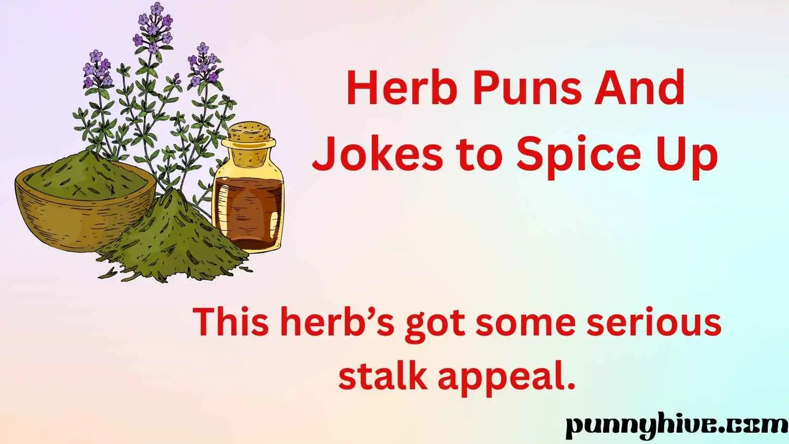 Herb Puns and Jokes to Spice Up Your Posts