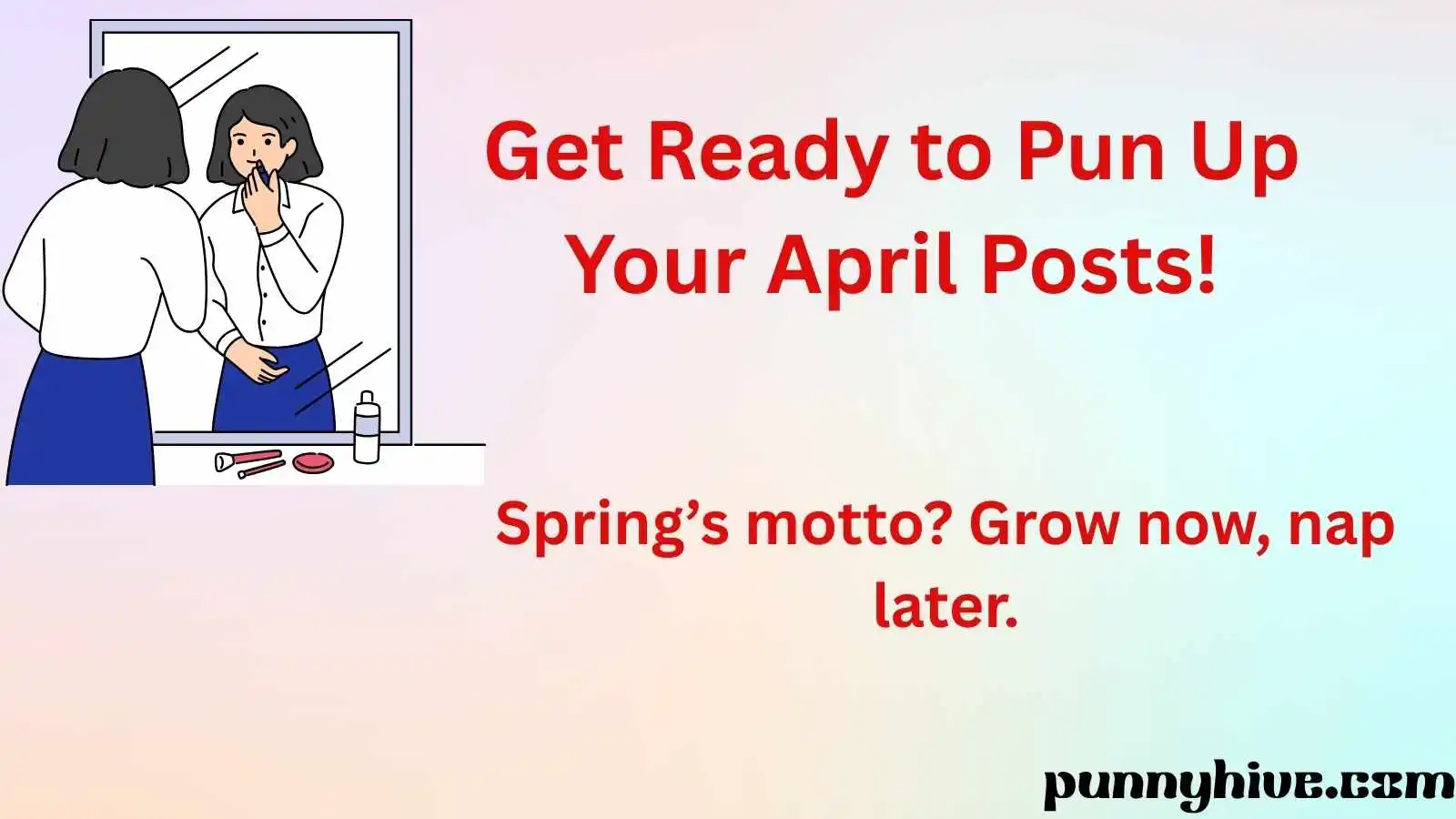 Get Ready to Pun Up Your April Posts!