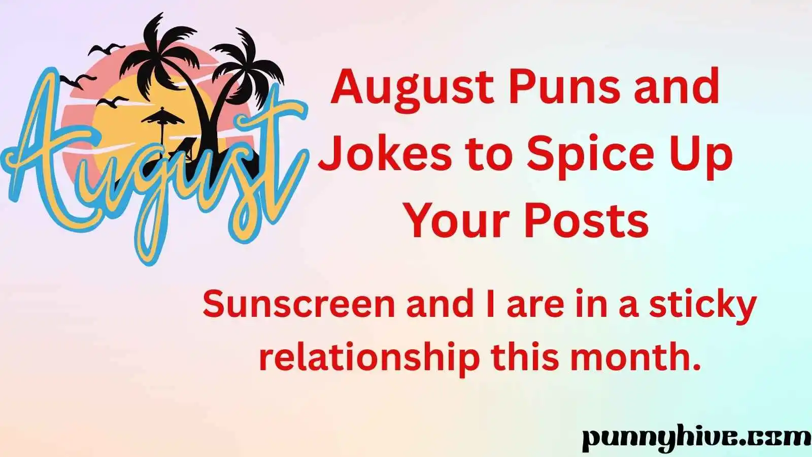 August Puns and Jokes to Spice Up Your Posts