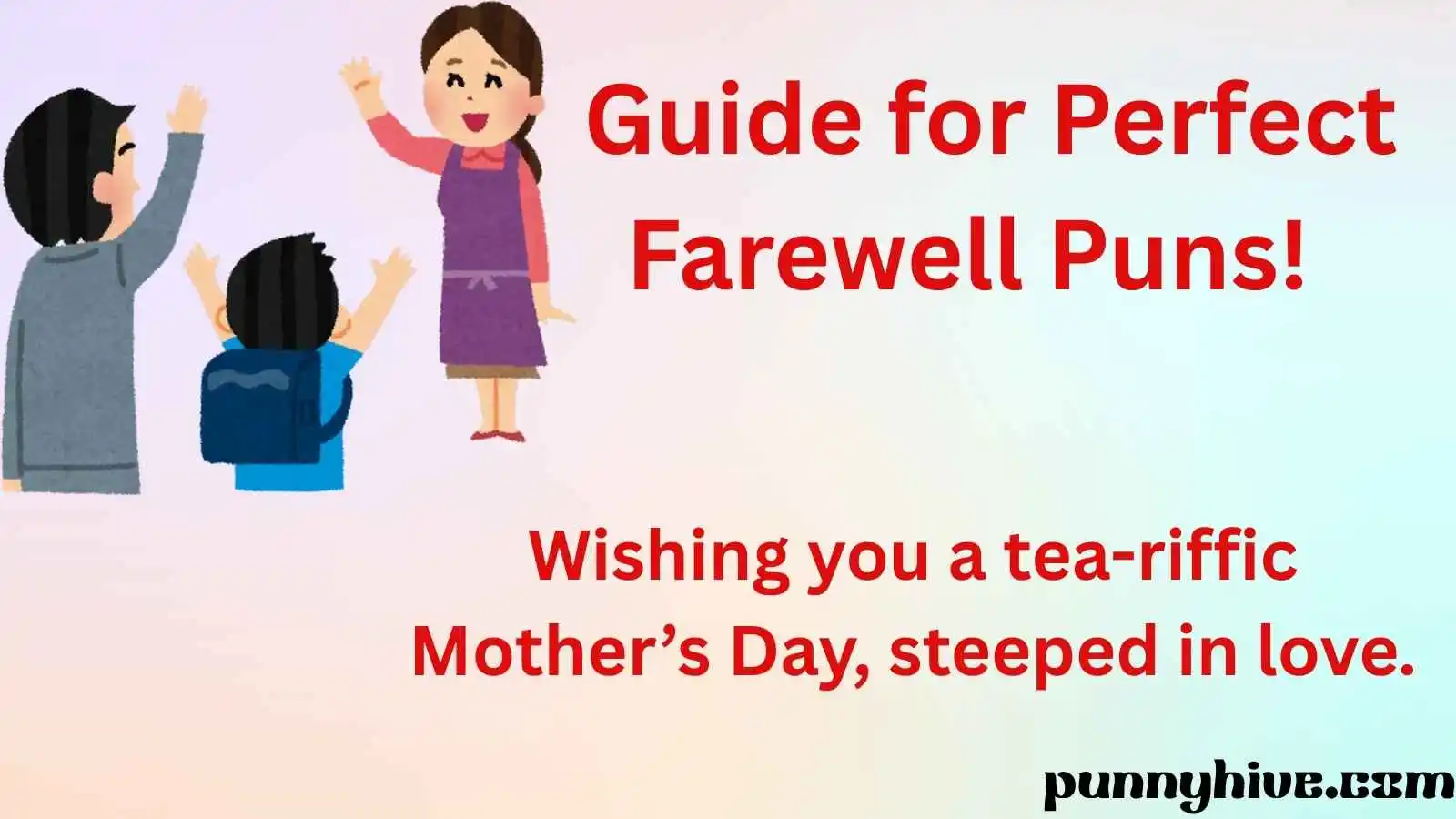 Perfect Farewell Puns!