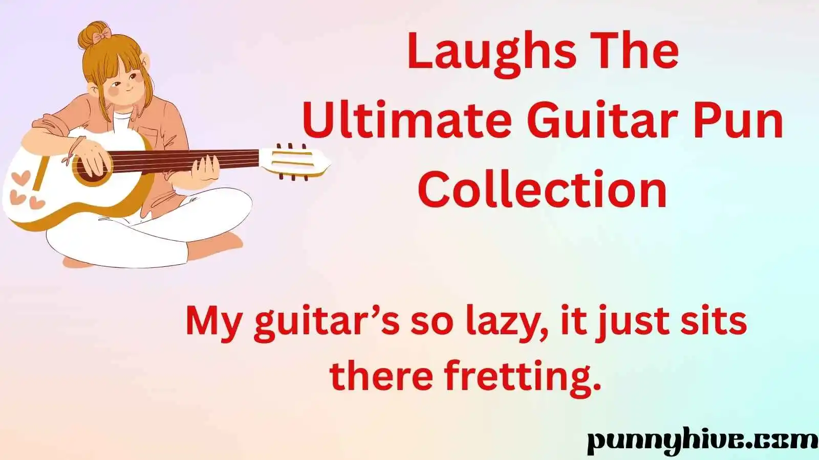 Strum Your Way to Laughs The Ultimate Guitar Pun Collection