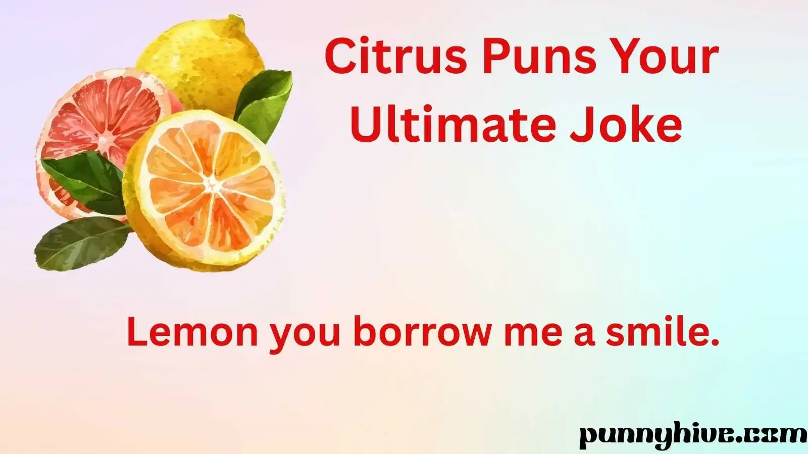 Citrus Puns Your Ultimate Joke