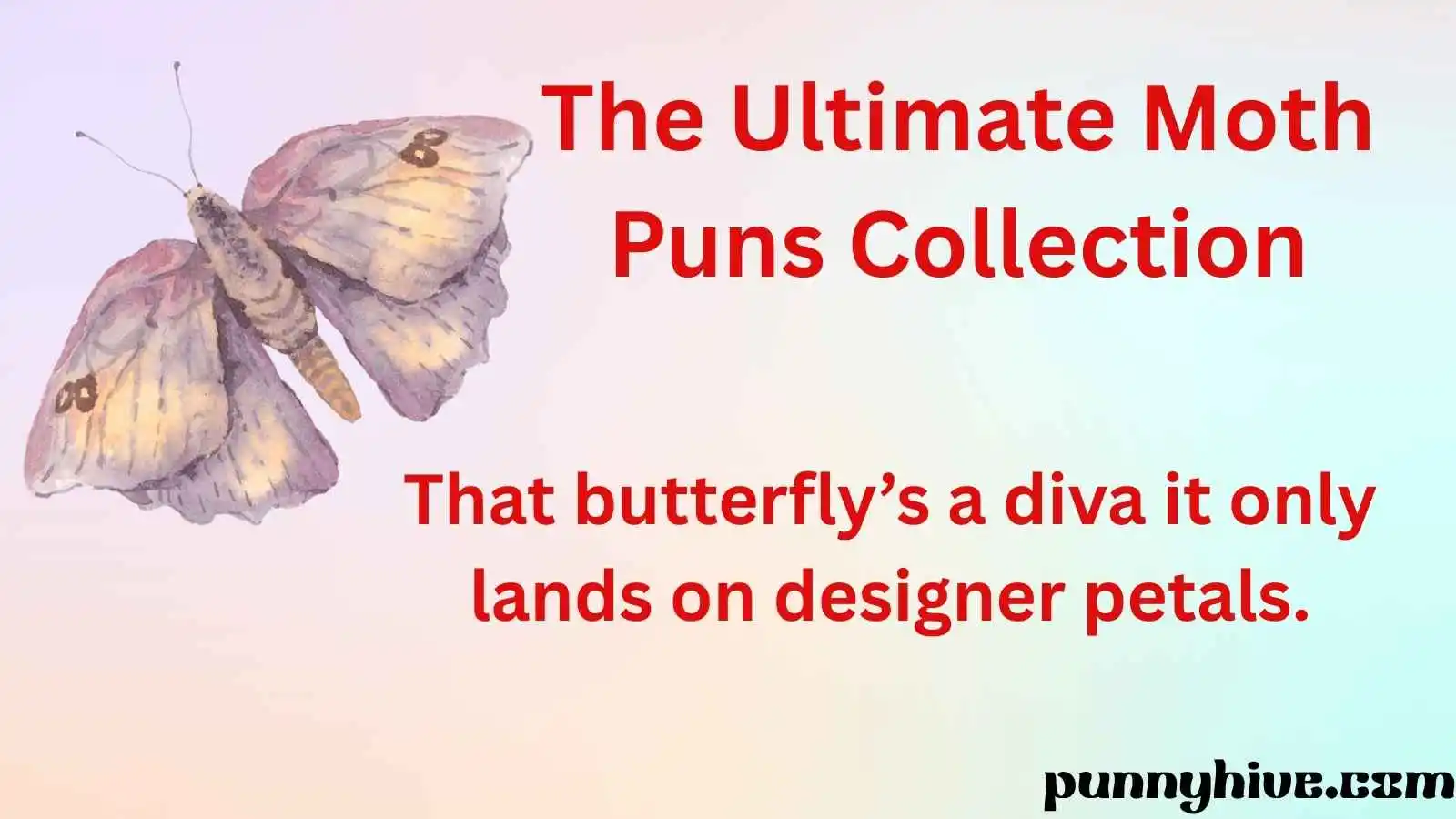 The Ultimate Moth Puns Collection